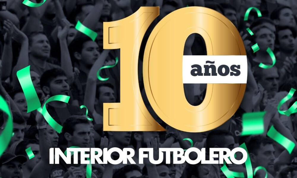 IF 10 años – Una década de Interior Futbolero