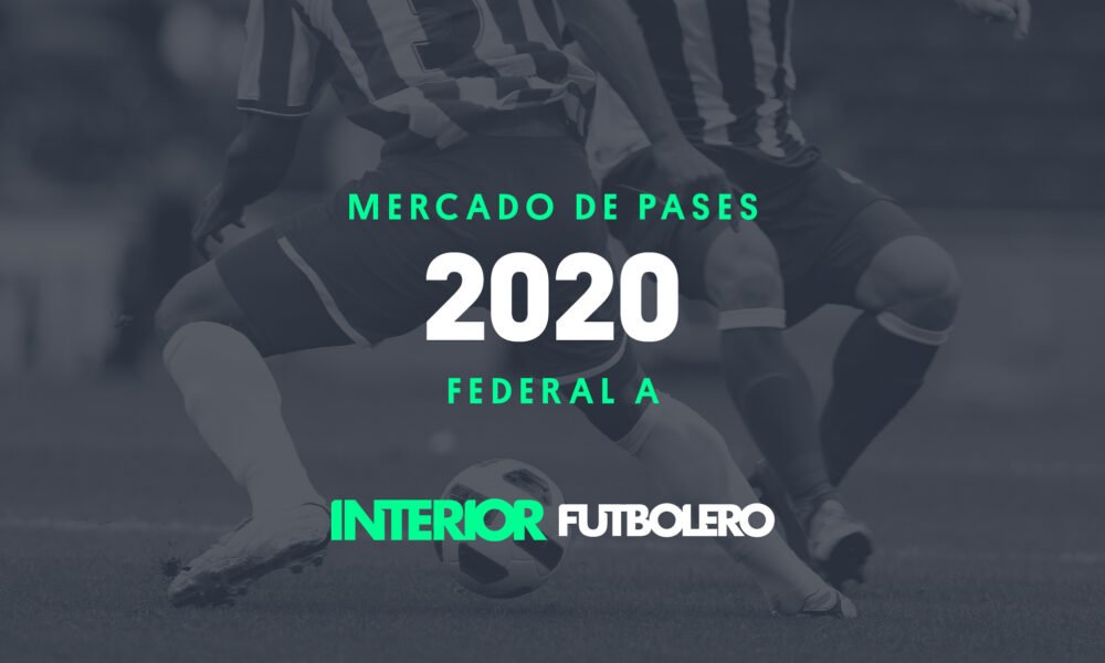 Mercado de Pases – Federal A 2020