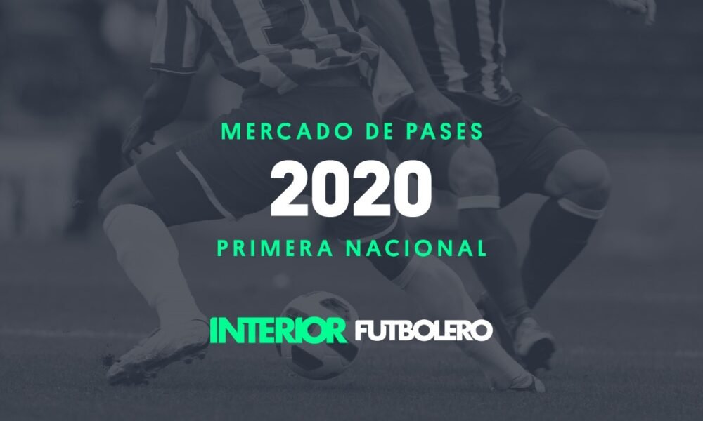 Mercado de Pases – Primera Nacional 2020