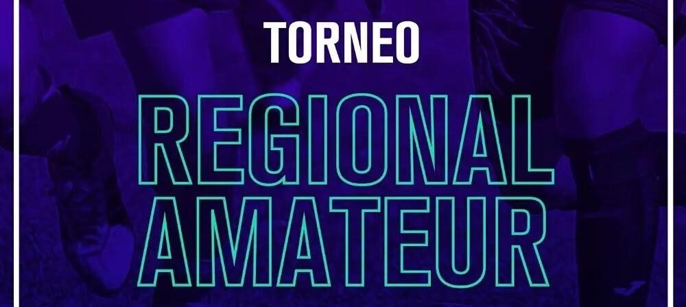 Regional Amateur: toda la programación de los octavos de final