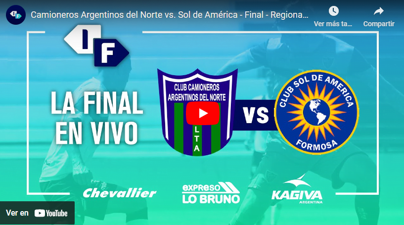 Camioneros Argentinos del Norte y Sol de América de Formosa se juegan todo por el ascenso
