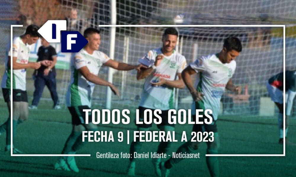 Federal A: show de goles de la fecha 9