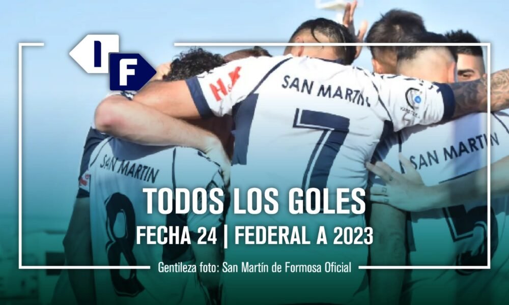 Federal A: show de goles de la fecha 24