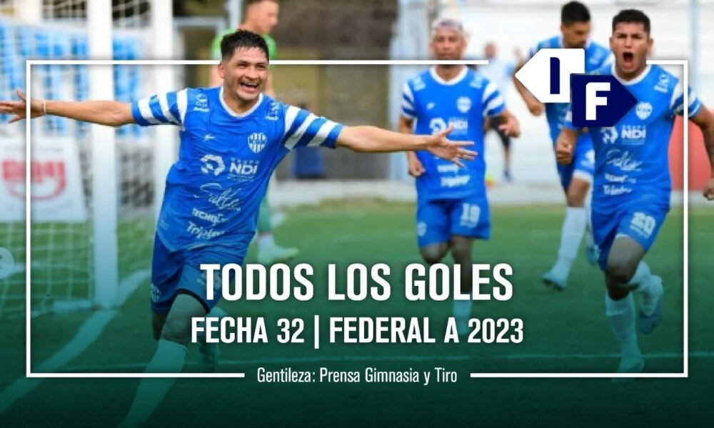 Federal A: show de goles de la fecha 32
