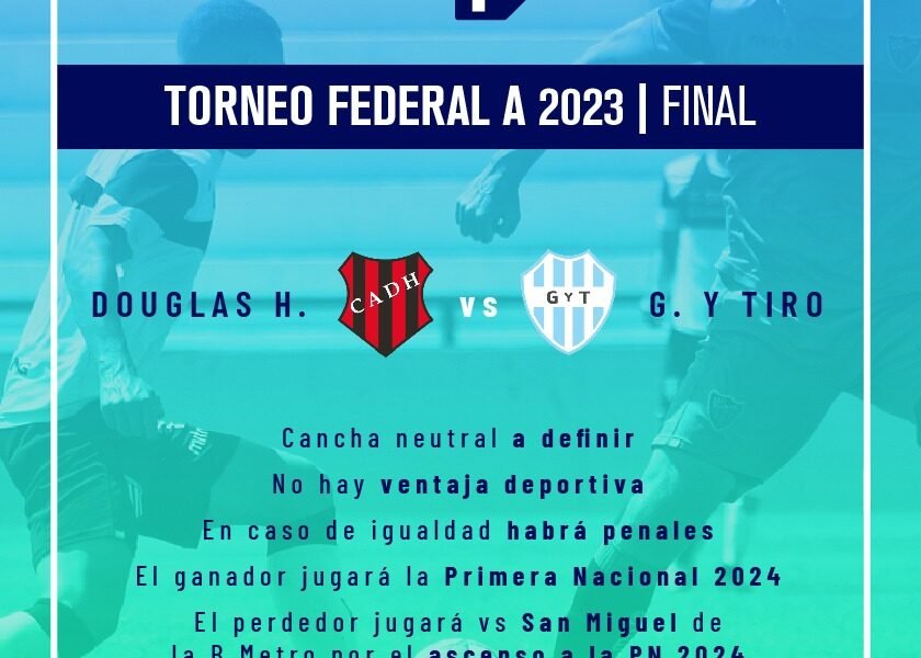Douglas vs. Gimnasia y Tiro, la gran final del Federal A