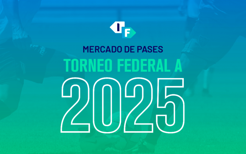 ◉ Federal A 2025 | Mercado de pases: Invierno