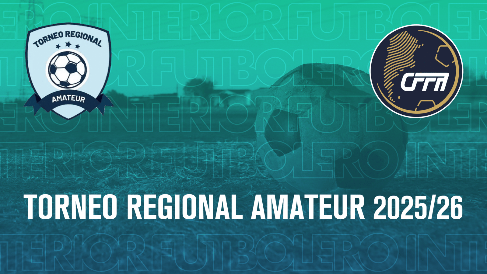 Llegó el día: Empieza el Torneo Regional Amateur 2025/2026